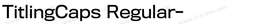 TitlingCaps Regular字体转换